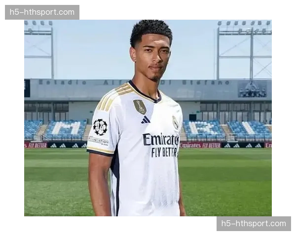 球衣销量报告:贝林厄姆皇马球衣成为2026年第一季度全球最畅销球衣 球衣销量报告:贝林厄姆皇马球衣成为2026年第一季度全球最畅销球衣